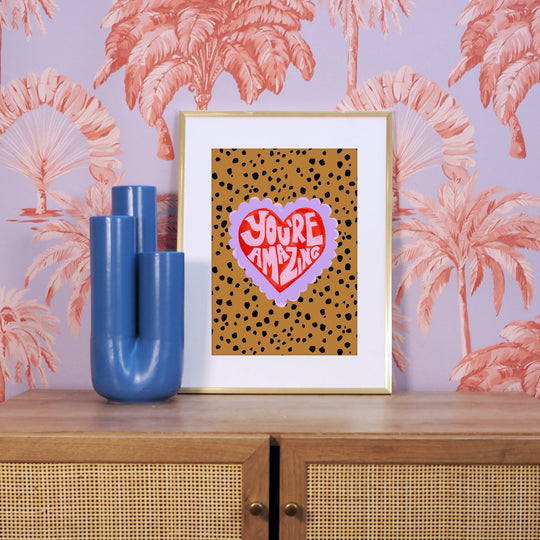 You Are Amazing A4 Print by Eleanor Bowmer